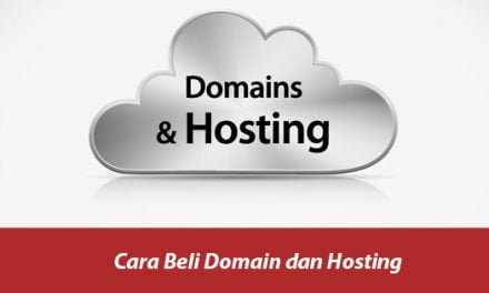 Cara Beli Domain dan Hosting Sendiri