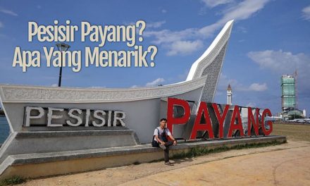Apa Yang Menarik Di Pesisir Payang Kuala Terengganu