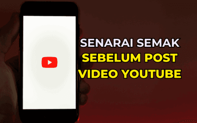 Senarai Semak Sebelum Publish Video di YouTube