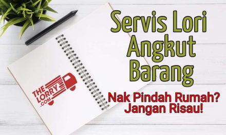 Pengalaman guna Thelorry : Lori Angkut Barang Pindah Rumah
