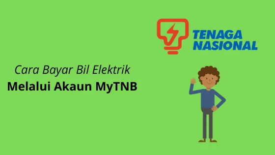 bayar bil elektrik,bayar bil tnb