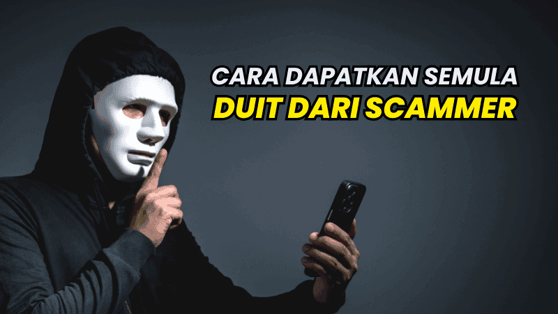 cara dapatkan balik duit dari scammer