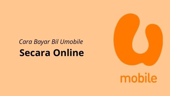 cara bayar bil umobile online