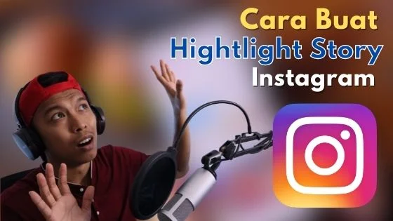 buat highlight story instagram