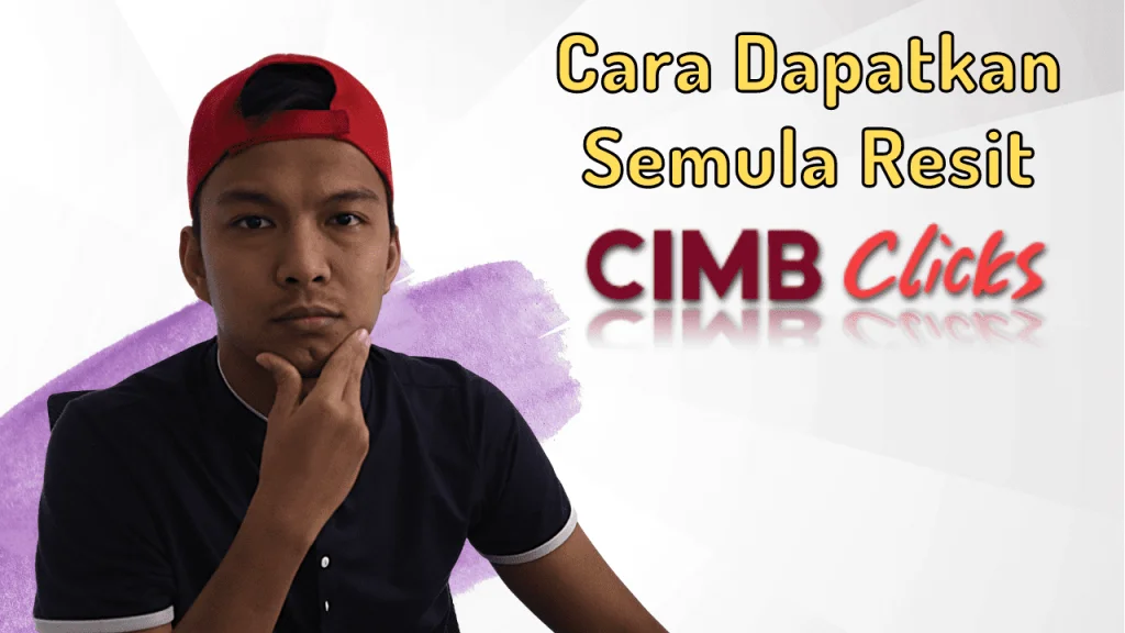 cara dapatkan resit cimb clicks