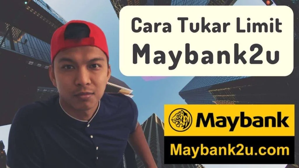 cara tukar limit maybank2u