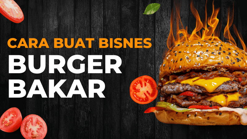 bisnes burger bakar