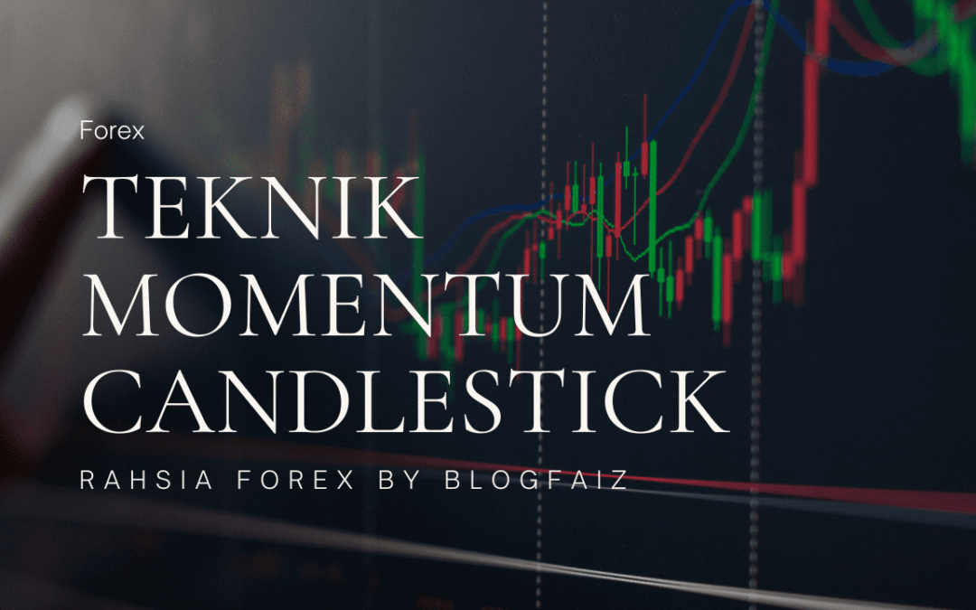 Forex – Teknik Momentum Candlestick (MC)