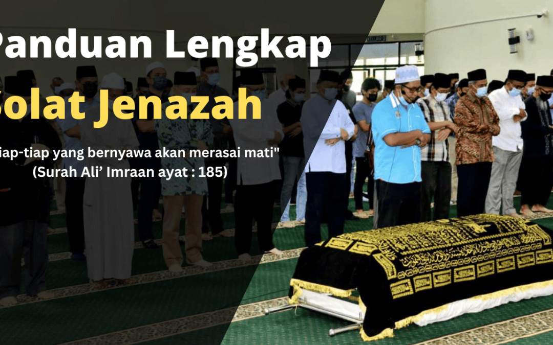 Panduan Lengkap Cara Solat Jenazah Serta Doa