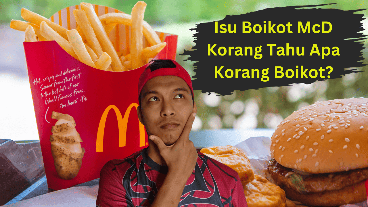 Isu Boikot McD Perang Israel dan Palestin – Kau Faham Apa Yang Kau Boikot?