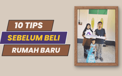 10 Tips Sebelum Beli Rumah Baru
