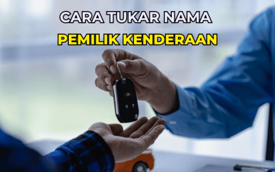 Cara Tukar Nama Pemilik Kenderaan: Panduan Lengkap & Terperinci