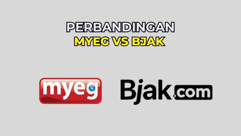 Perbandingan Antara MyEG vs Bjak