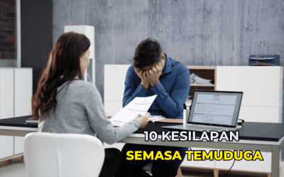 10 Kesilapan Semasa Temuduga dan Cara Elak