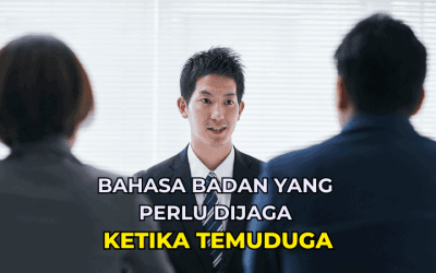 Bahasa Badan yang Perlu Dijaga Ketika Temuduga