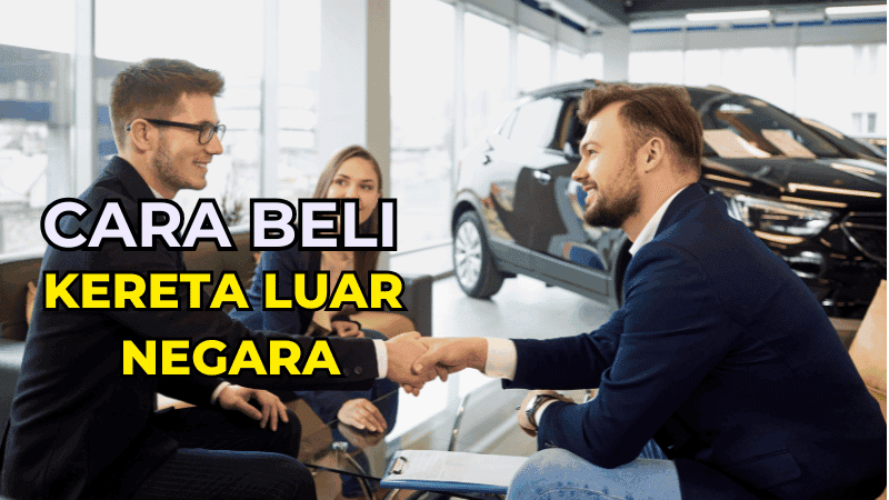 cara beli kereta luar negara