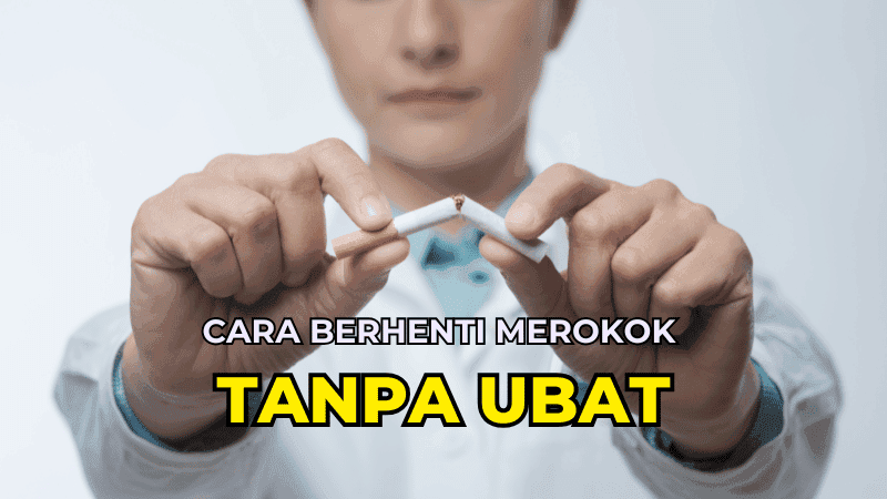 Cara Berhenti Merokok Tanpa Ubat