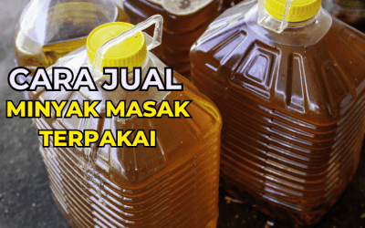 Cara Jual Minyak Masak Terpakai