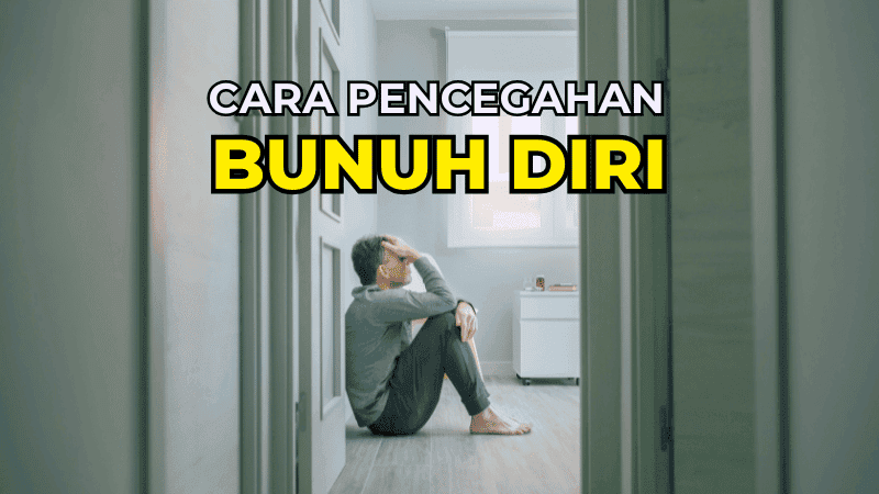 Cara Pencegahan Bunuh Diri