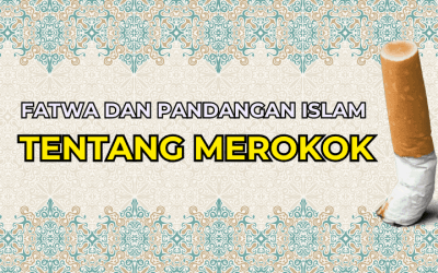 Fatwa dan Pandangan Islam Tentang Merokok dan Berhenti Merokok