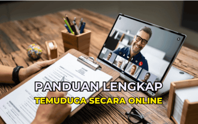 Panduan Lengkap Temuduga Secara Online