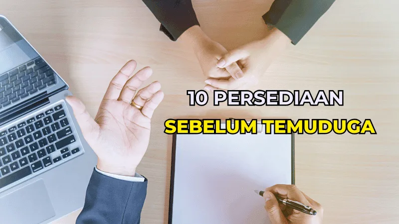 persediaan sebelum temuduga