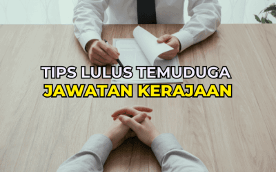 Tips Lulus Temuduga Jawatan Kerajaan
