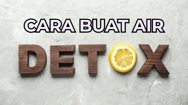 cara buat air detox