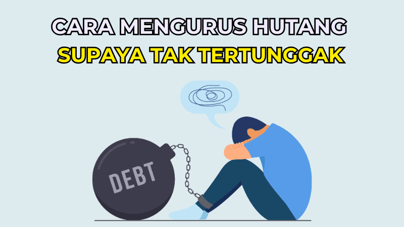 Cara Mengurus Hutang