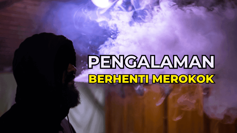 pengalaman berhenti merokok