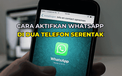 Tutorial Cara Aktifkan WhatsApp di Dua Telefon Serentak