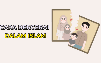 Cara Bercerai dalam Islam: Prosedur, Hukum dan Panduan Lengkap