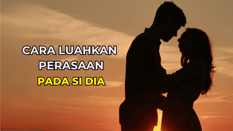 Cara Meluahkan Perasaan Pada Si Dia