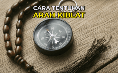 7 Cara Tentukan Arah Kiblat dengan Tepat dan Mudah