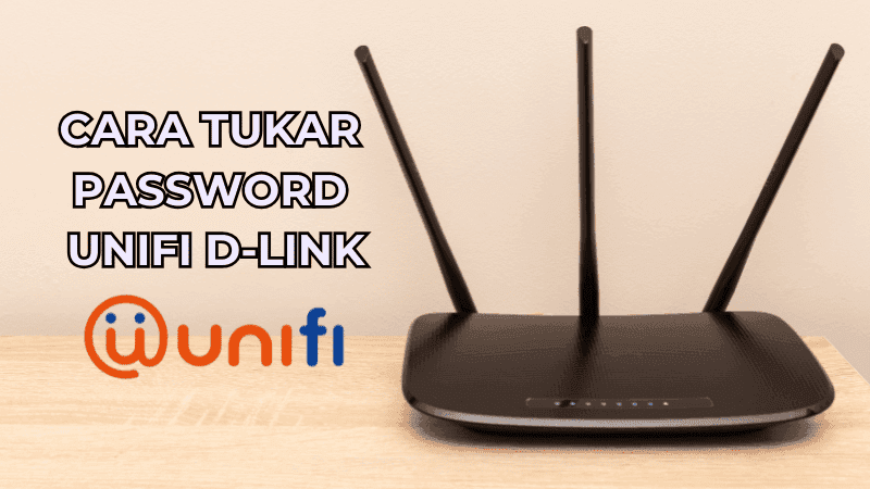 Cara Tukar Password Unifi D-Link