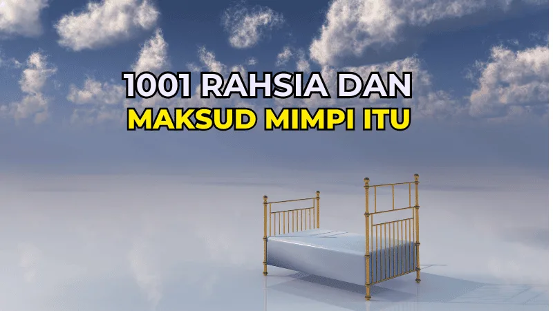 1001 Rahsia dan Maksud Mimpi Itu