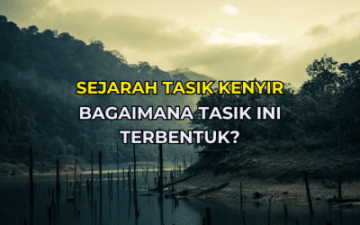 Sejarah Tasik Kenyir: Bagaimana Tasik Ini Terbentuk?