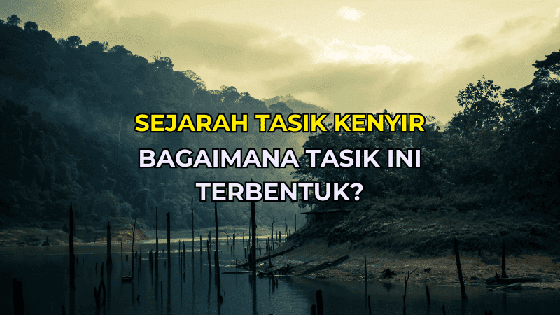 Sejarah Tasik Kenyir