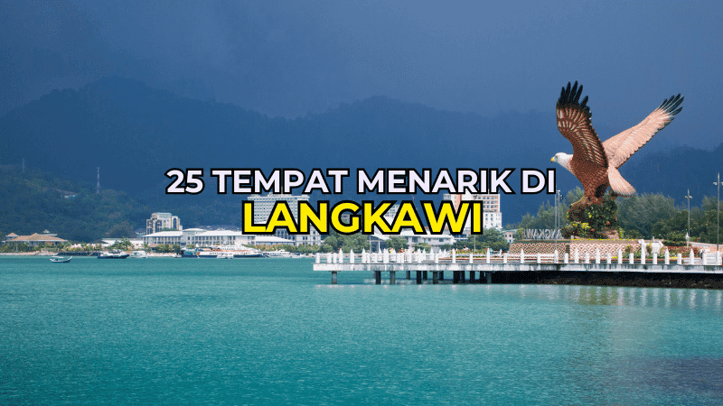 Tempat Menarik di Langkawi