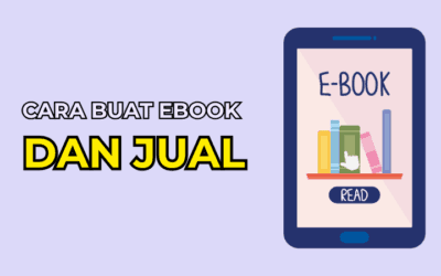 Cara Buat Ebook dan Jual (Panduan Lengkap)