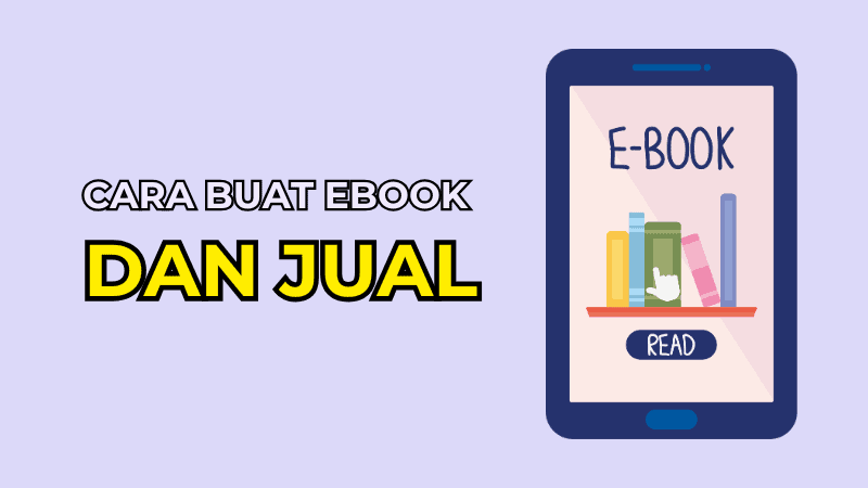 Cara Buat Ebook dan Jual (Panduan Lengkap)