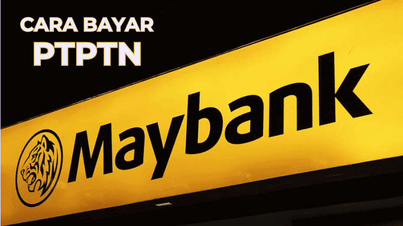Cara Nak Bayar PTPTN Guna Maybank2u