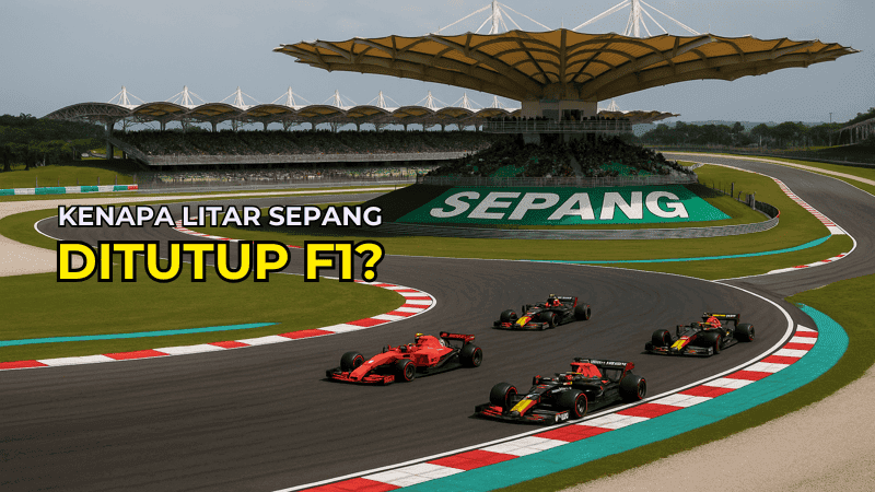 Kenapa Litar Sepang Ditutup