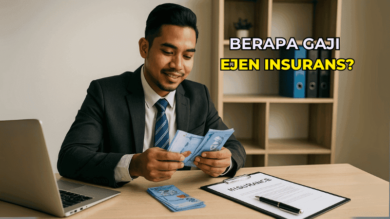 Berapa Gaji Ejen Insurans