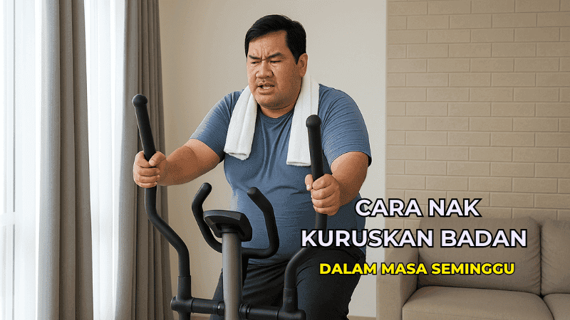 Cara Nak Kuruskan Badan Dalam Masa Seminggu