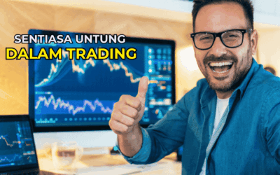Bagaimana Untuk Sentiasa Untung Dalam Trading?