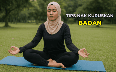 10 Tips Nak Kuruskan Badan