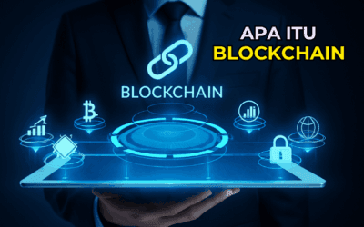 Apa Itu Blockchain? Penerangan Lengkap Teknologi Di Sebalik Revolusi Digital