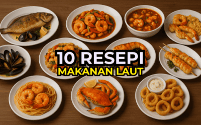 10 Resepi Makanan Laut yang Sedap dan Berkhasiat