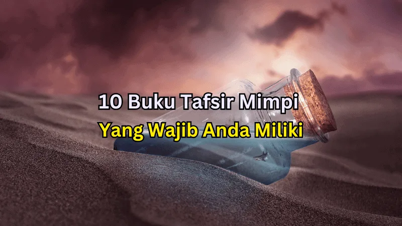 10 Buku Tafsir Mimpi Yang Wajib Anda Miliki
